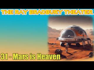 the ray bradbury theater 31 mars is heaven